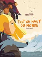Далеко на Север / Tout en haut du monde (2017)