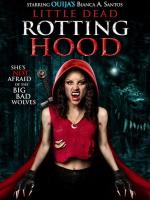 Маленькая мертвая шапочка / Little Dead Rotting Hood (2016)