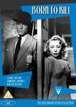 Рожденный убивать / Born to Kill (1947)