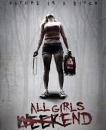 Уик-энд всех девушек / All Girls Weekend (2016)