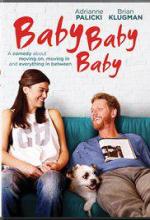 Детка, детка, детка / Baby, Baby, Baby (2015)