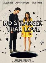 Не менее странно, чем любовь / No Stranger Than Love (2015)