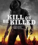 Убей или умри / Kill or Be Killed (2015)