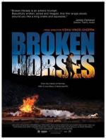 Загнанные лошади / Broken Horses (2015)