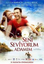 Я люблю тебя, мой мужчина / Seni Seviyorum Adamım (2014)
