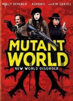 Мир мутантов / Mutant World (2014)