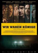 Мы Были Королями / Wir waren Könige (2014)