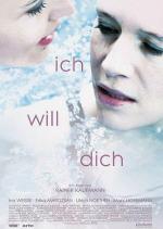 Я хочу тебя / Ich will dich (2014)