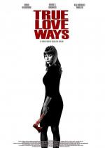 В ожидании настоящей любви / True Love Ways (2014)