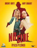 Никаких подсказок / No Clue (2013)