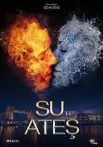 Вода и Огонь / Su ve Ates (2013)