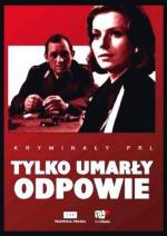 Только погибший ответит / Tylko umarly odpowie (1969)