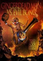Спёкшийся против зловещего Бонга / Gingerdead Man Vs. Evil Bong (2013)