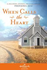 Когда зовёт сердце / When Calls the Heart (2013)