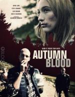 Осенняя кровь / Autumn Blood (2013)