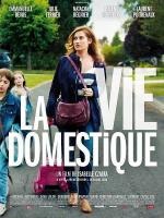 Домашняя жизнь / La vie domestique (2013)