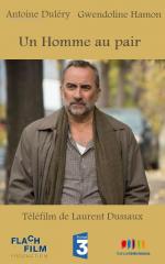Небритый нянь / Un homme au pair (2013)