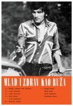 Молодой и здоровый, как роза / Mlad i zdrav kao ruza (1971)