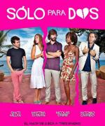 Твое бикини в моем чемодане / Solo para dos (2013)