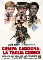 Живи падаль... награда растёт / Campa carogna... la taglia cresce (1973)