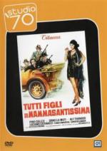 Все сыновья святейшей мамочки / Tutti figli di Mammasantissima (1973)