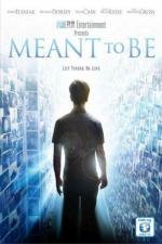 Задуманное / Meant to Be (2012)