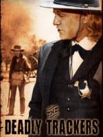 Смертельные преследователи / The Deadly Trackers (1973)