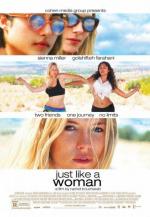Совсем как женщина / Just Like a Woman (2012)