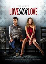 Люби или завтра умри / Love Sick Love (2012)