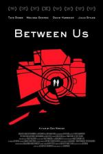 Между нами / Between Us (2012)