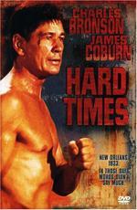 Тяжелые времена / Hard Times (1975)