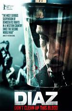 Школа «Диаз» / Diaz: Don't Clean Up This Blood (2012)