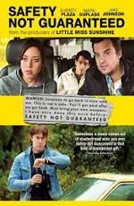 Безопасность не гарантируется / Safety Not Guaranteed (2012)