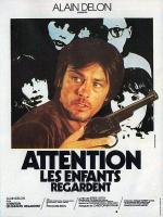 Осторожно, смотрят дети / Attention, les enfants regardent (1978)