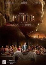 Апостол Пётр и Тайная вечеря / Apostle Peter and the Last Supper (2012)