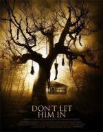 Не впускай его / Don't Let Him In (2011)