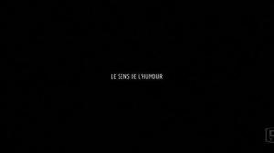 Кадры из фильма Чувство юмора / Le sens de l'humour (2011)