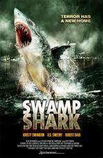 Идеальный убийца / Swamp Shark (2011)