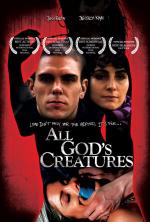 Все создания божьи / All God's Creatures (2011)