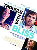 Блаженство с пятой восточной / The Trouble with Bliss (2011)