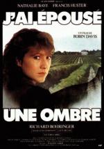 Я вышла замуж за тень / J'ai épousé une ombre (1982)