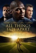 Разные вещи / All Things Fall Apart (2011)
