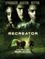 Создающий заново / Recreator (2011)