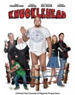 Железная башка (Твердолобый) / Knucklehead (2010)