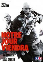 Наш день придет / Notre jour viendra (2010)