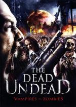 Убивая мертвецов / The Dead Undead (2010)