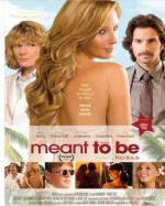 Семь дней на Земле / Meant to Be (2010)