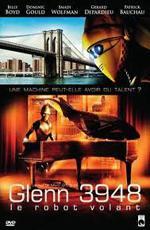 Гленн 3948 / Glenn, the Flying Robot (2010)