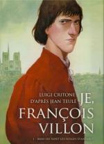 Я, Франсуа Вийон, вор, убийца, поэт / Je, François Villon, voleur, assassin, poète (2010)