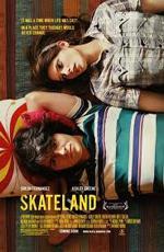 Скейтлэнд / Skateland (2010)